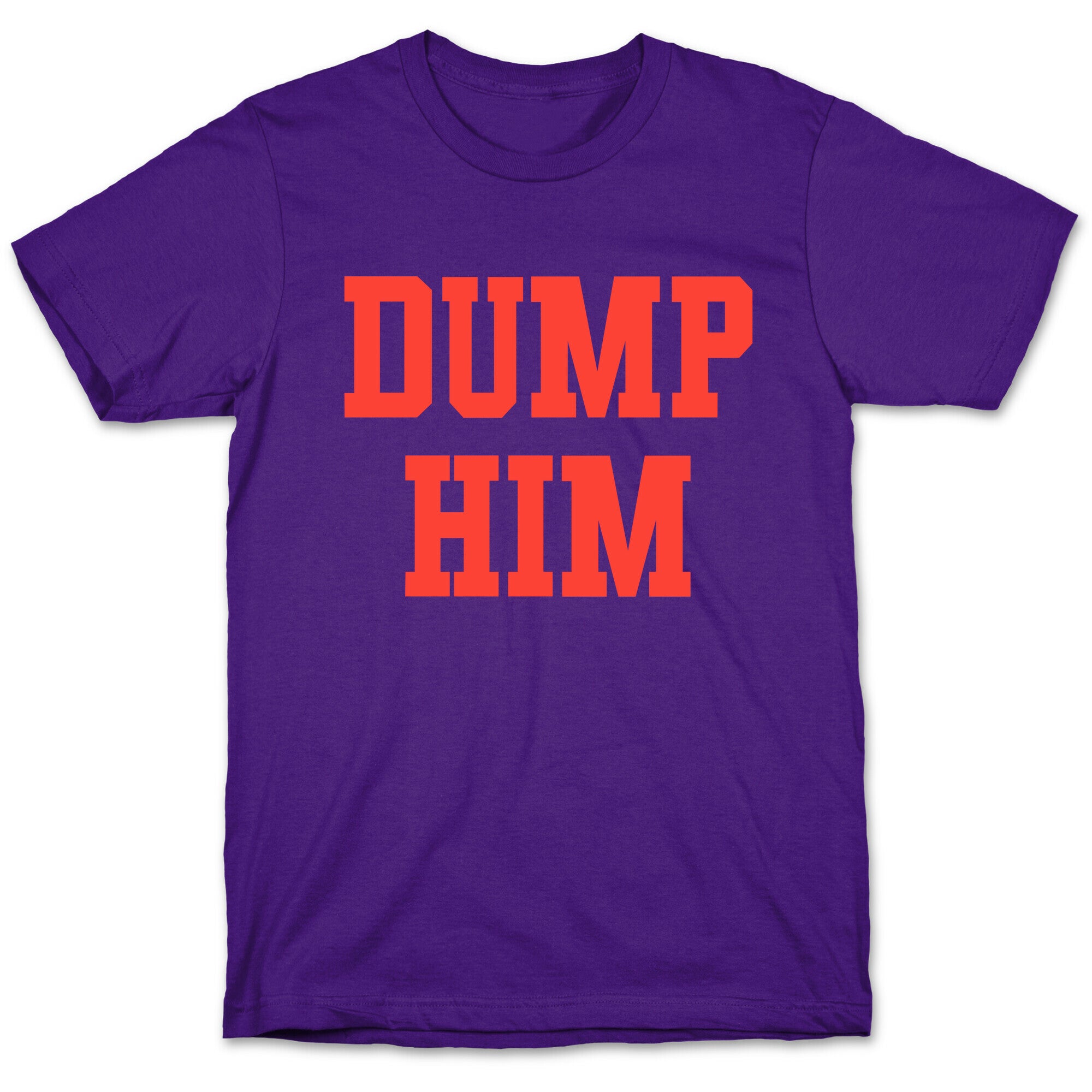 Dump Him  (Britney Shirt) T-Shirt