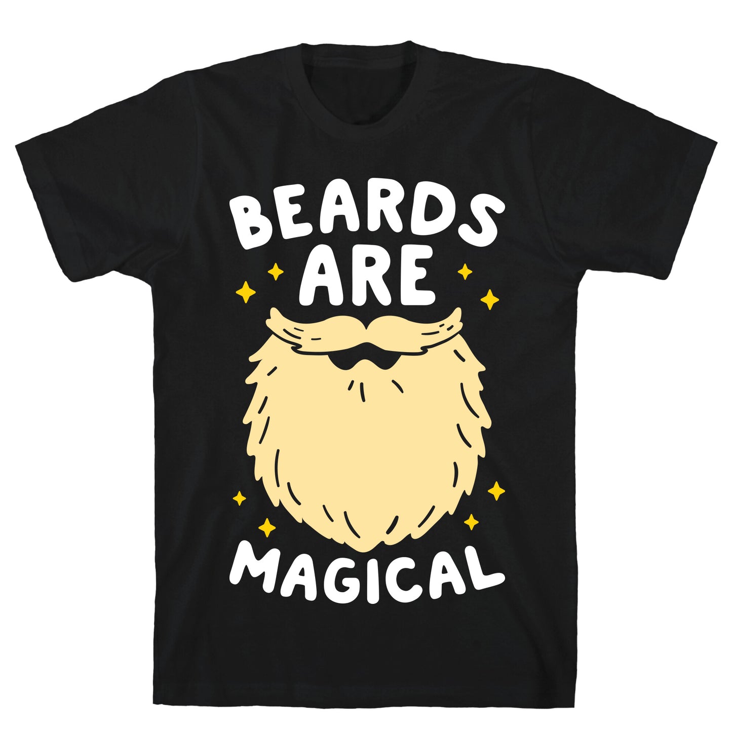Beards Are Magical T-Shirt