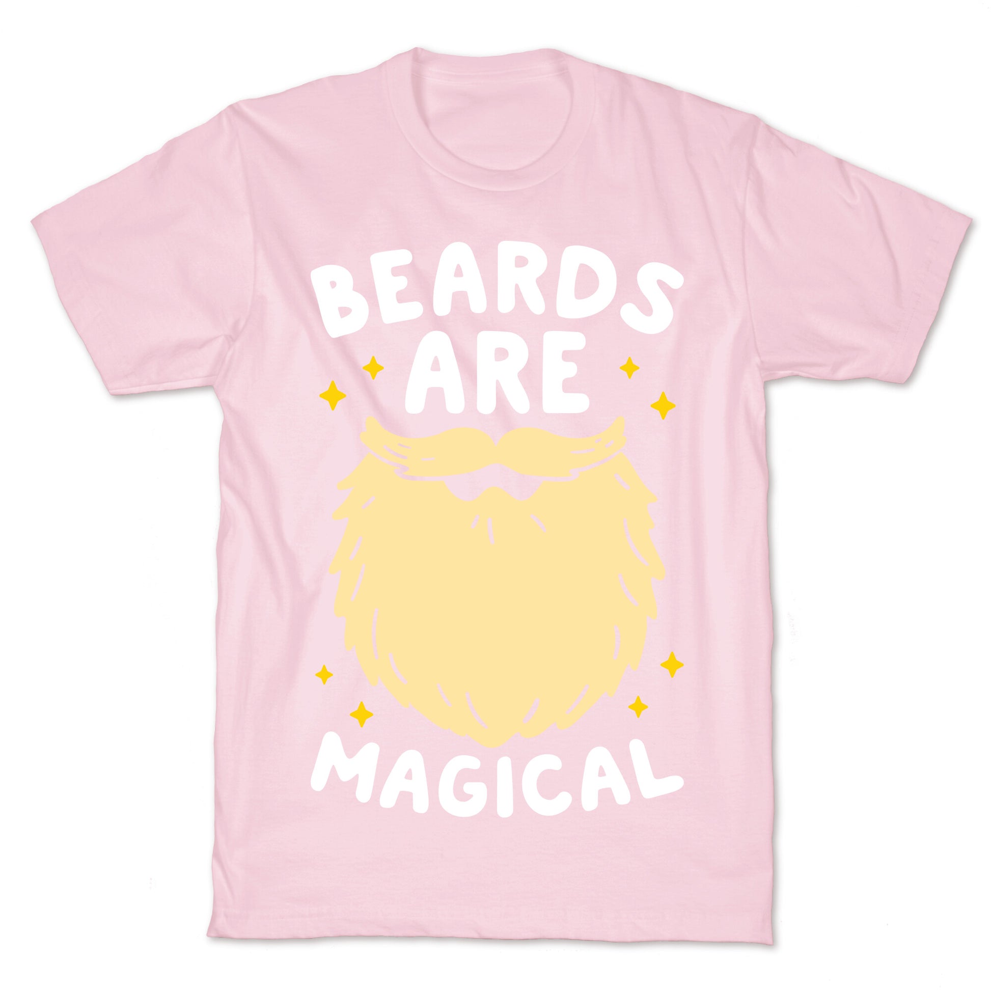 Beards Are Magical T-Shirt