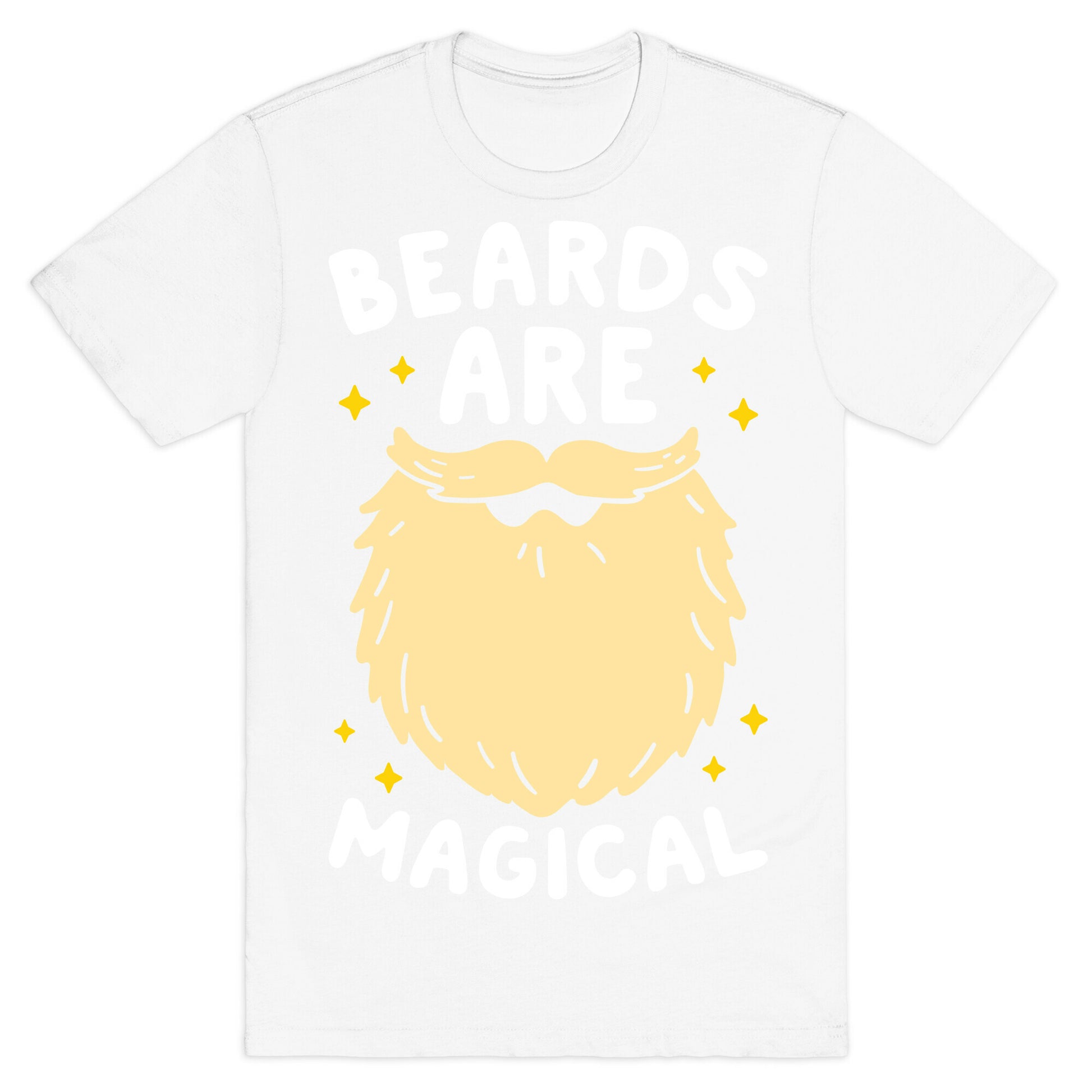 Beards Are Magical T-Shirt