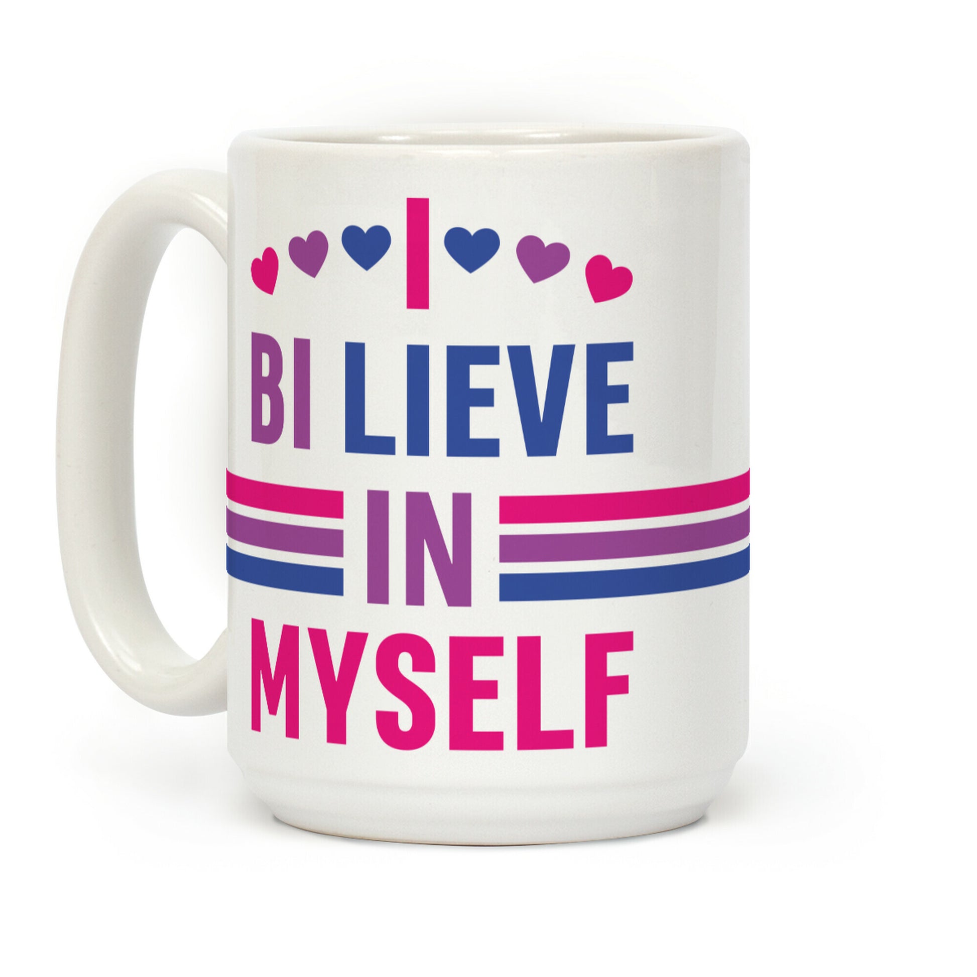 I Bi-lieve In Myself Coffee Mug