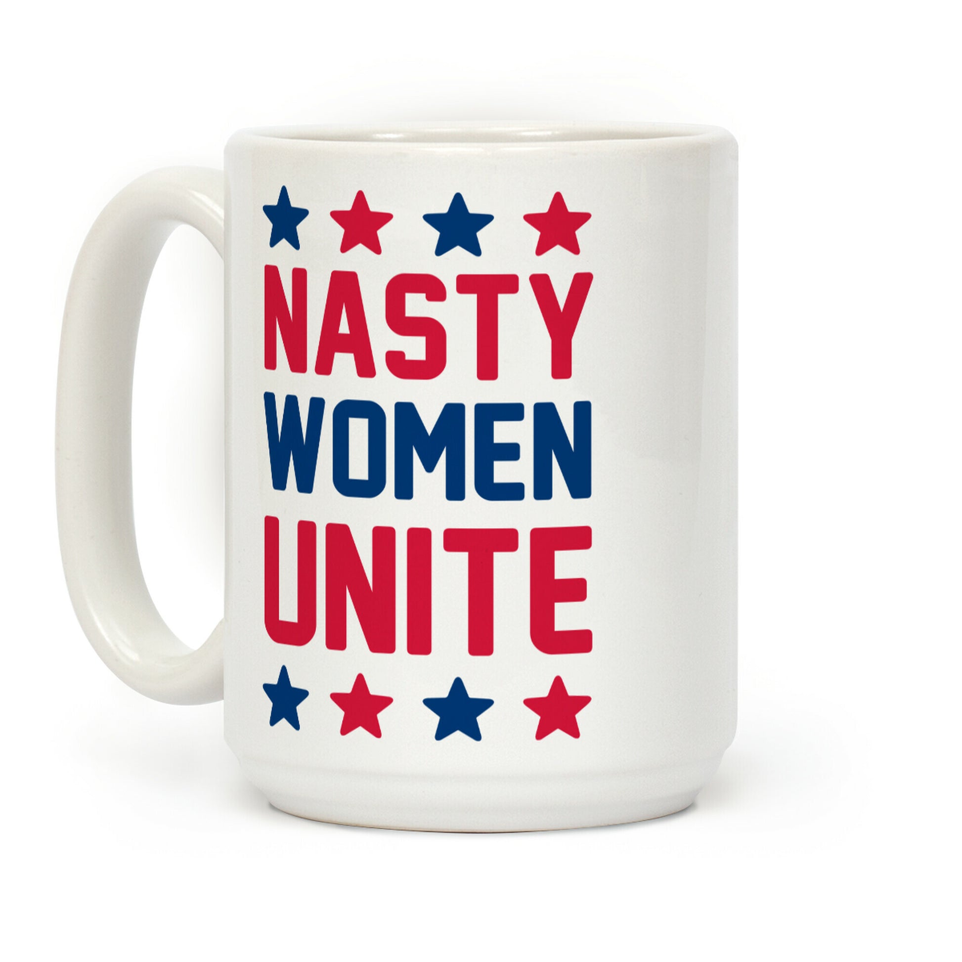 Nasty Women Unite Coffee Mug