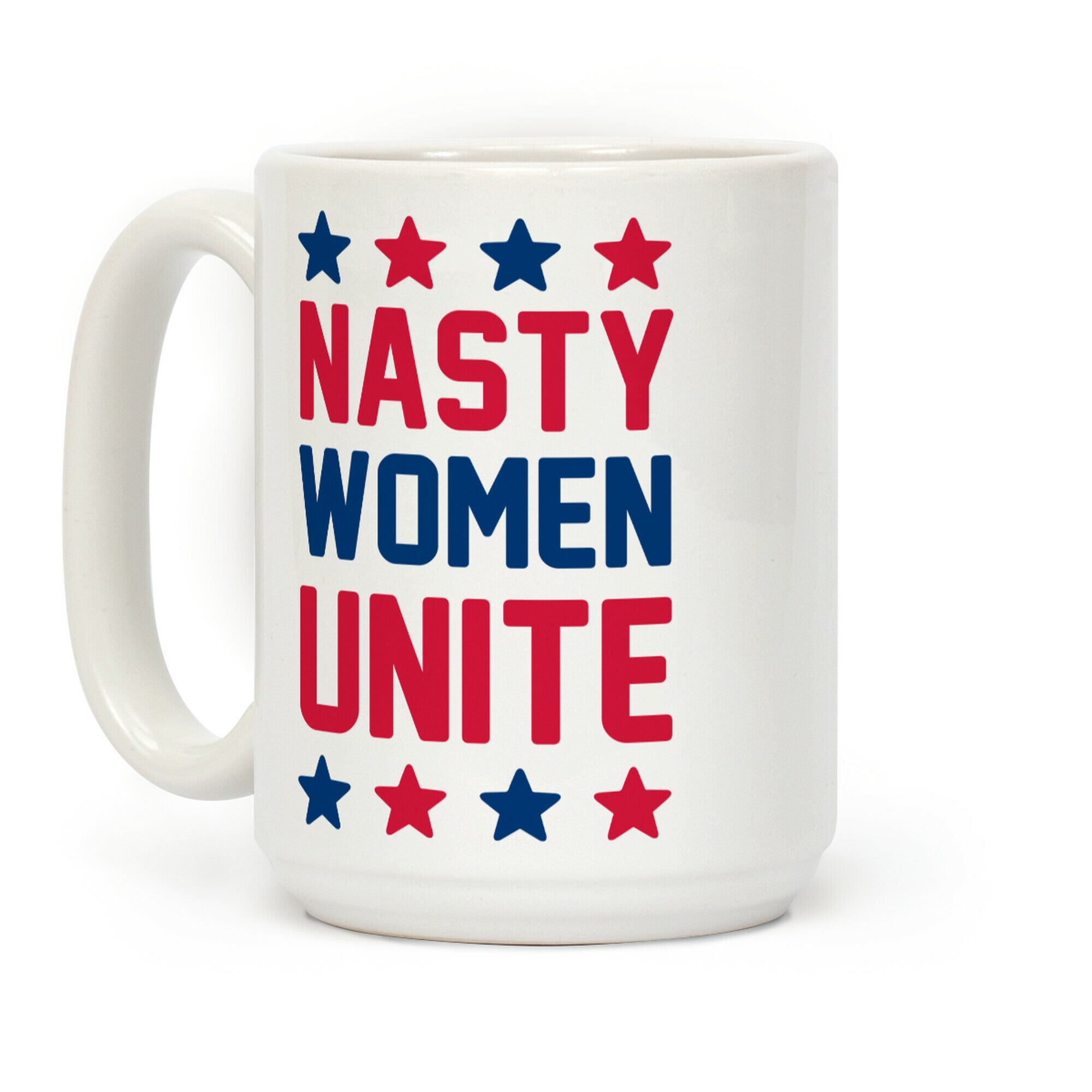 Nasty Women Unite Coffee Mug