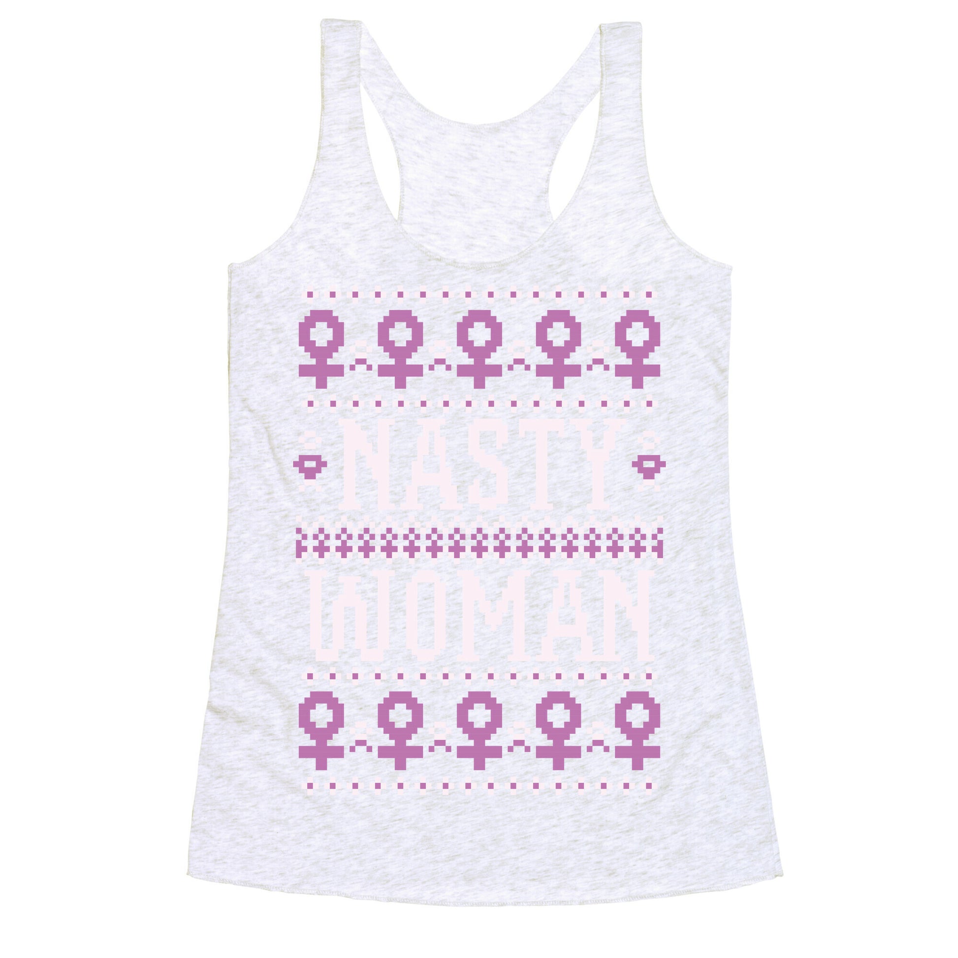 Nasty Woman Ugly Sweater Racerback Tank