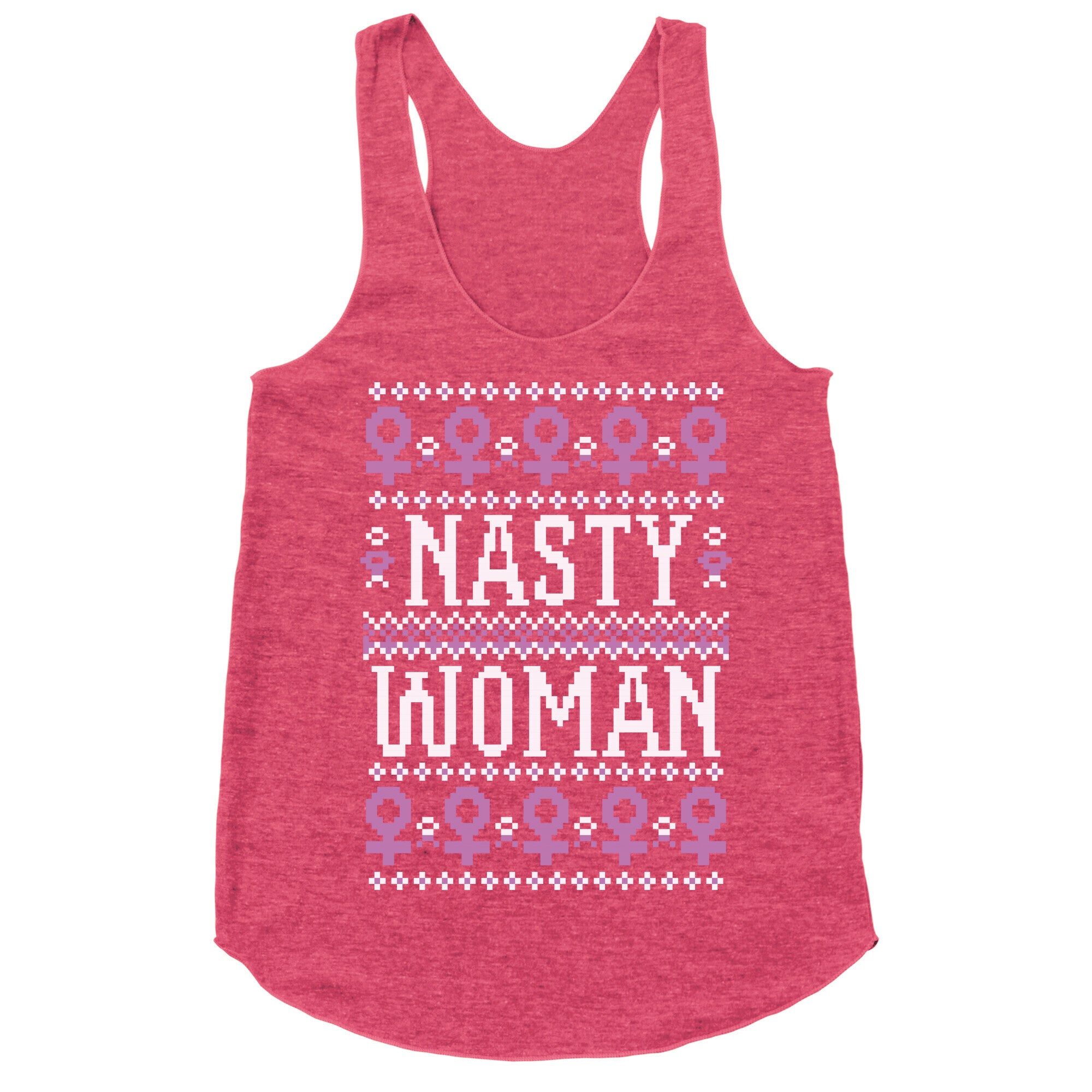 Nasty Woman Ugly Sweater Racerback Tank