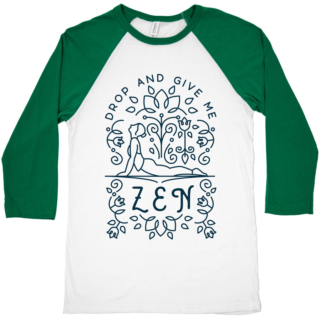 Drop And Give Me Zen Baseball Tee