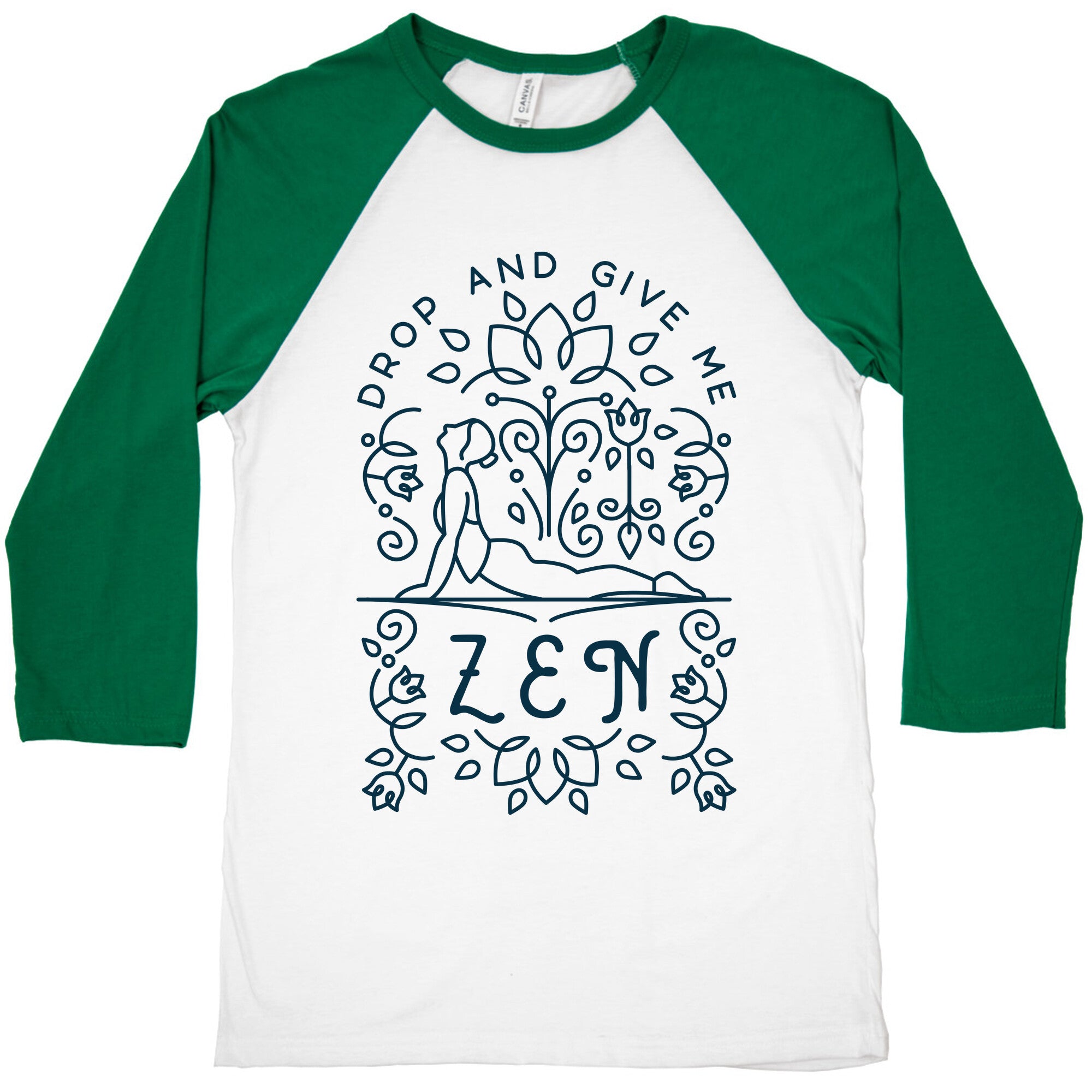Drop And Give Me Zen Baseball Tee