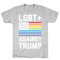 LGBT+ Against Trump T-Shirt