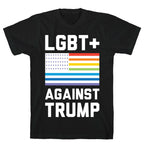 LGBT+ Against Trump T-Shirt