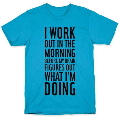 I Work Out In The Morning Unisex Triblend Tee