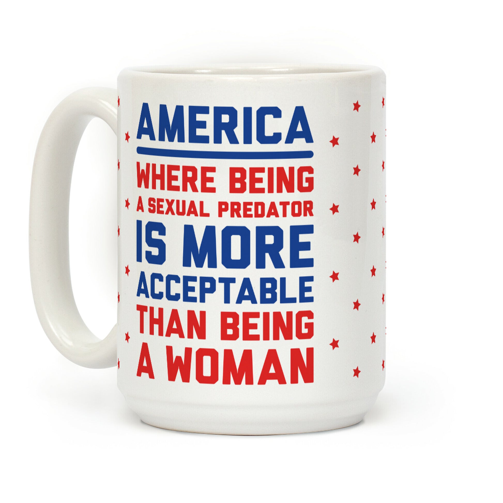 Being A Woman In America Coffee Mug