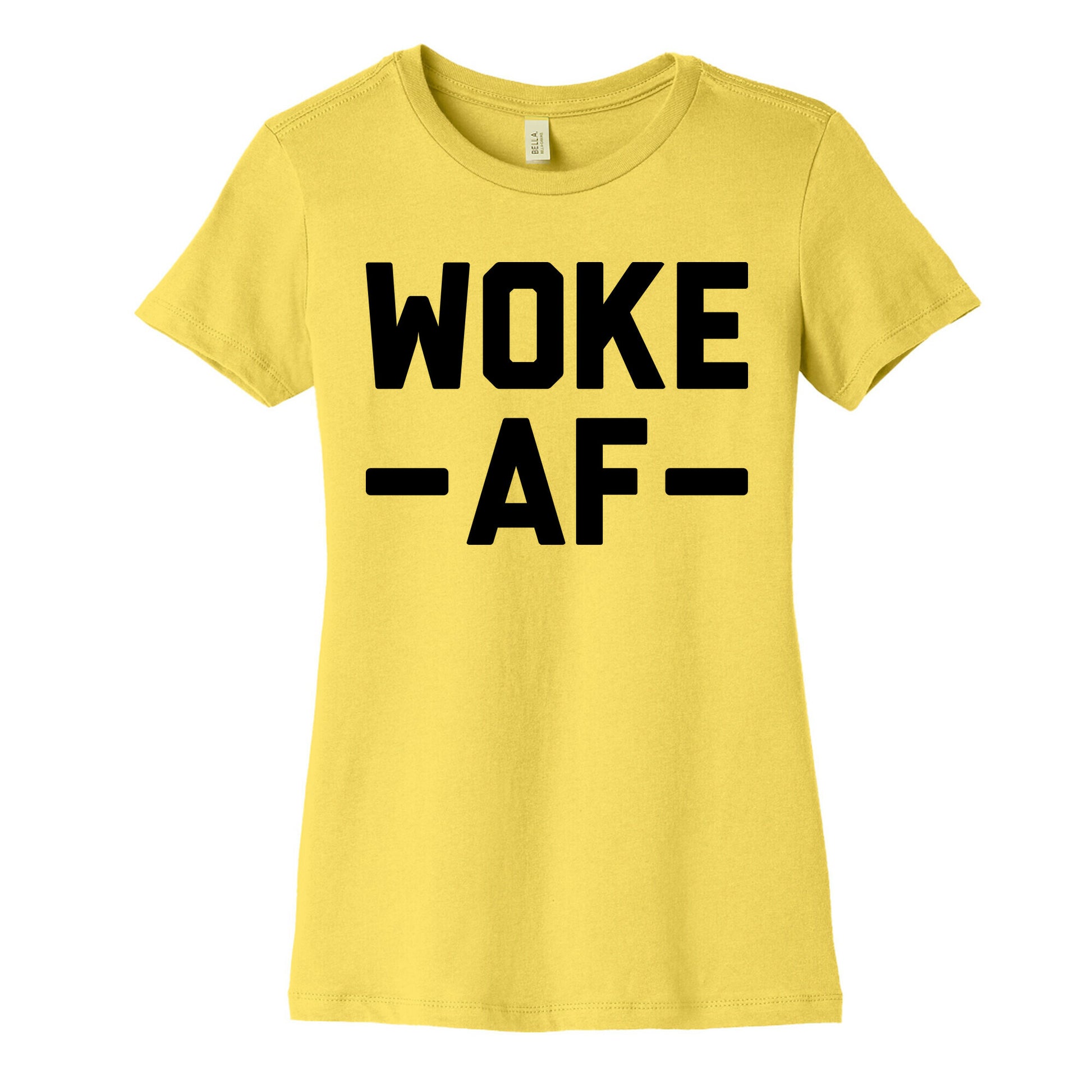 WOKE AF Women's Cotton Tee