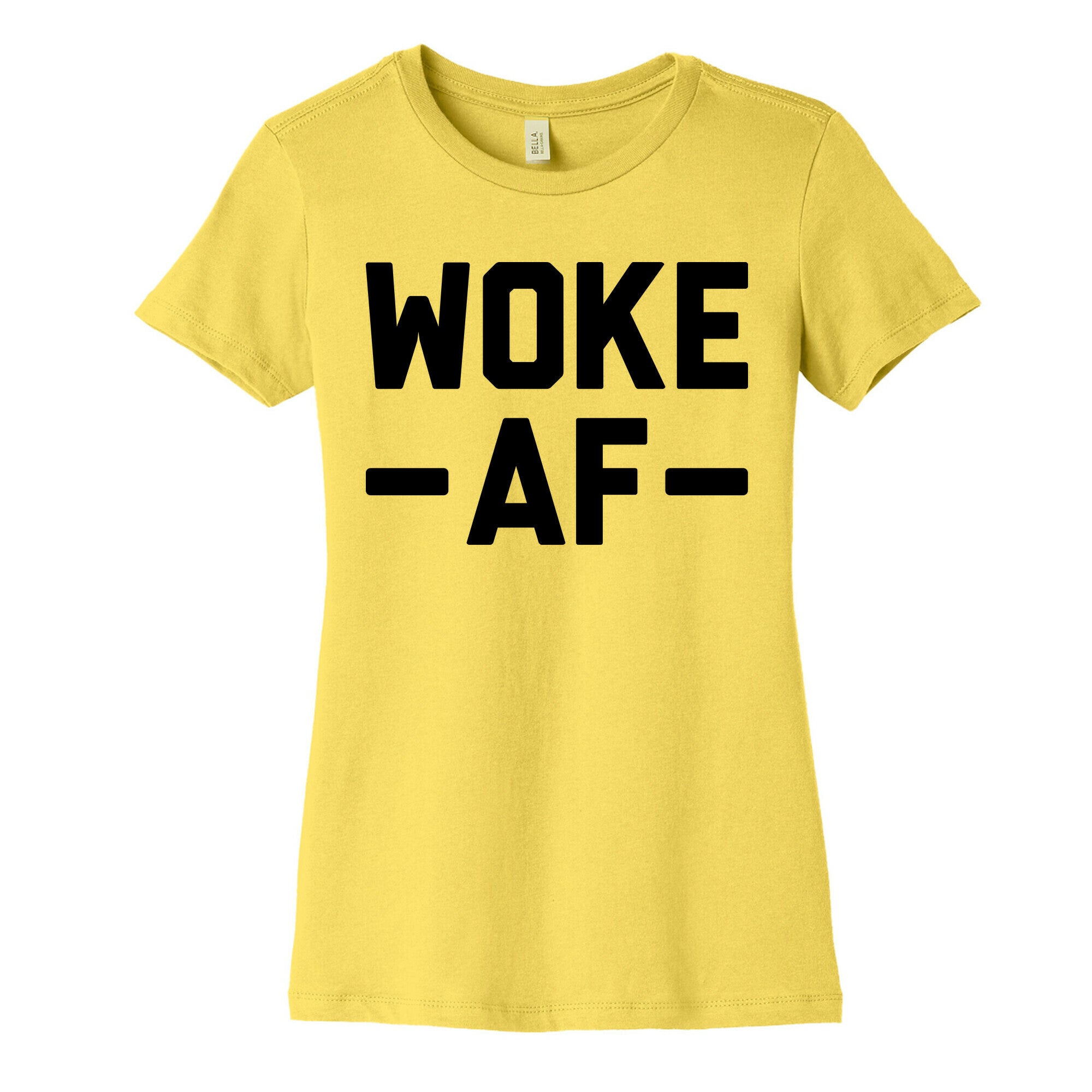 WOKE AF Women's Cotton Tee