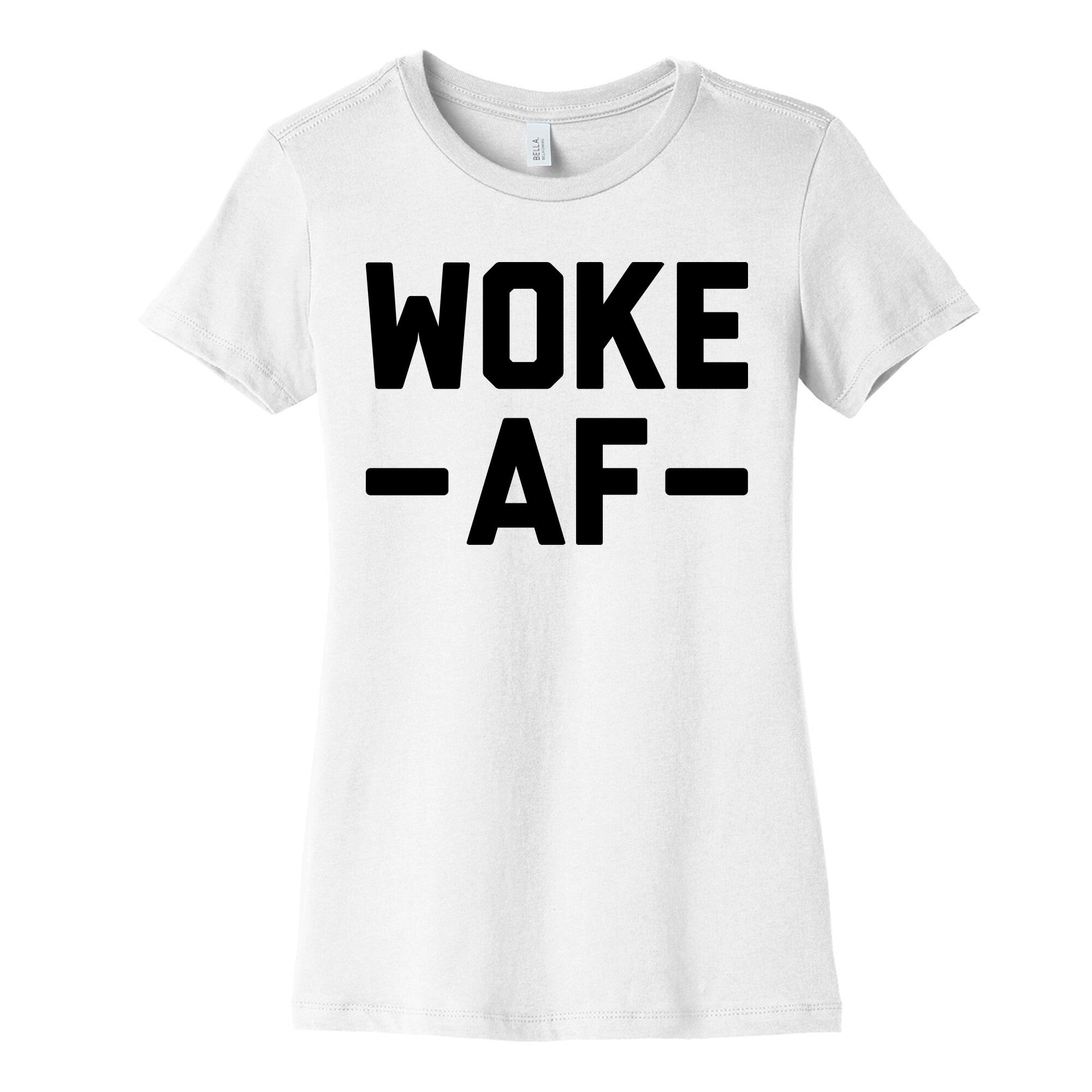 WOKE AF Women's Cotton Tee
