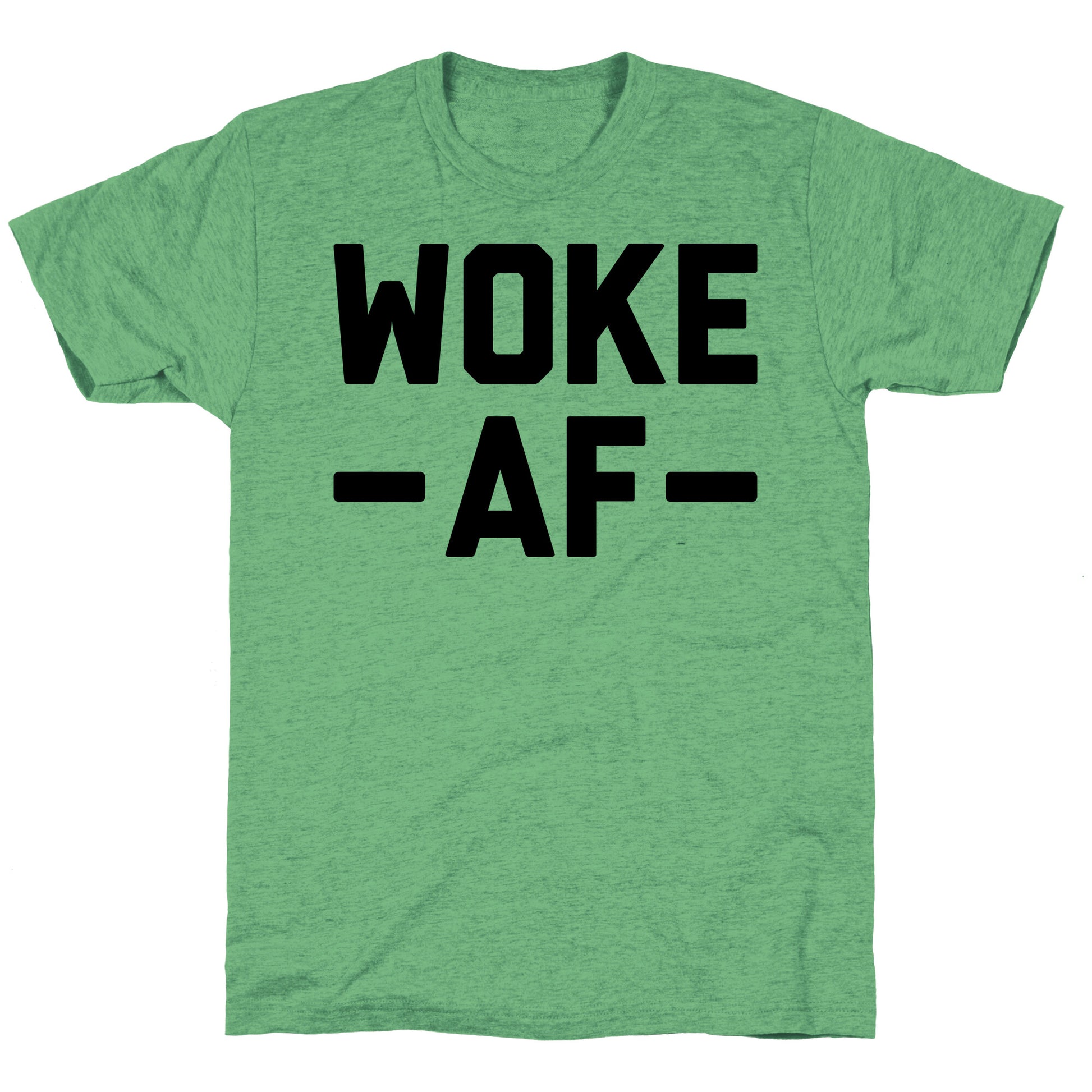 WOKE AF Unisex Triblend Tee