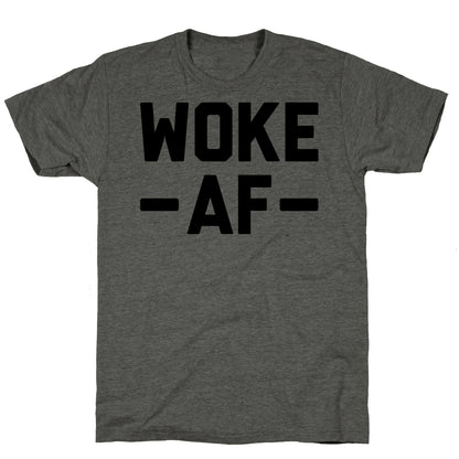 WOKE AF Unisex Triblend Tee