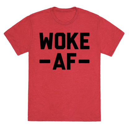 WOKE AF Unisex Triblend Tee