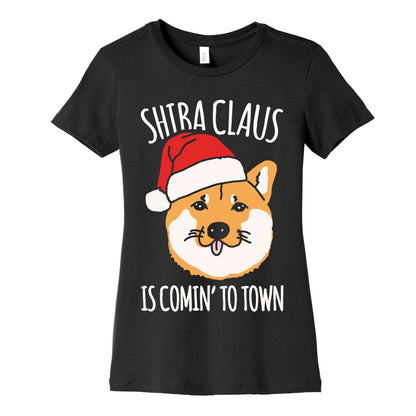 Shiba Claus Is Comin' To Town White Print Women's Cotton Tee
