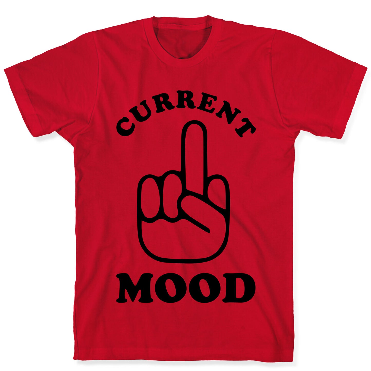 Current Mood T-Shirt