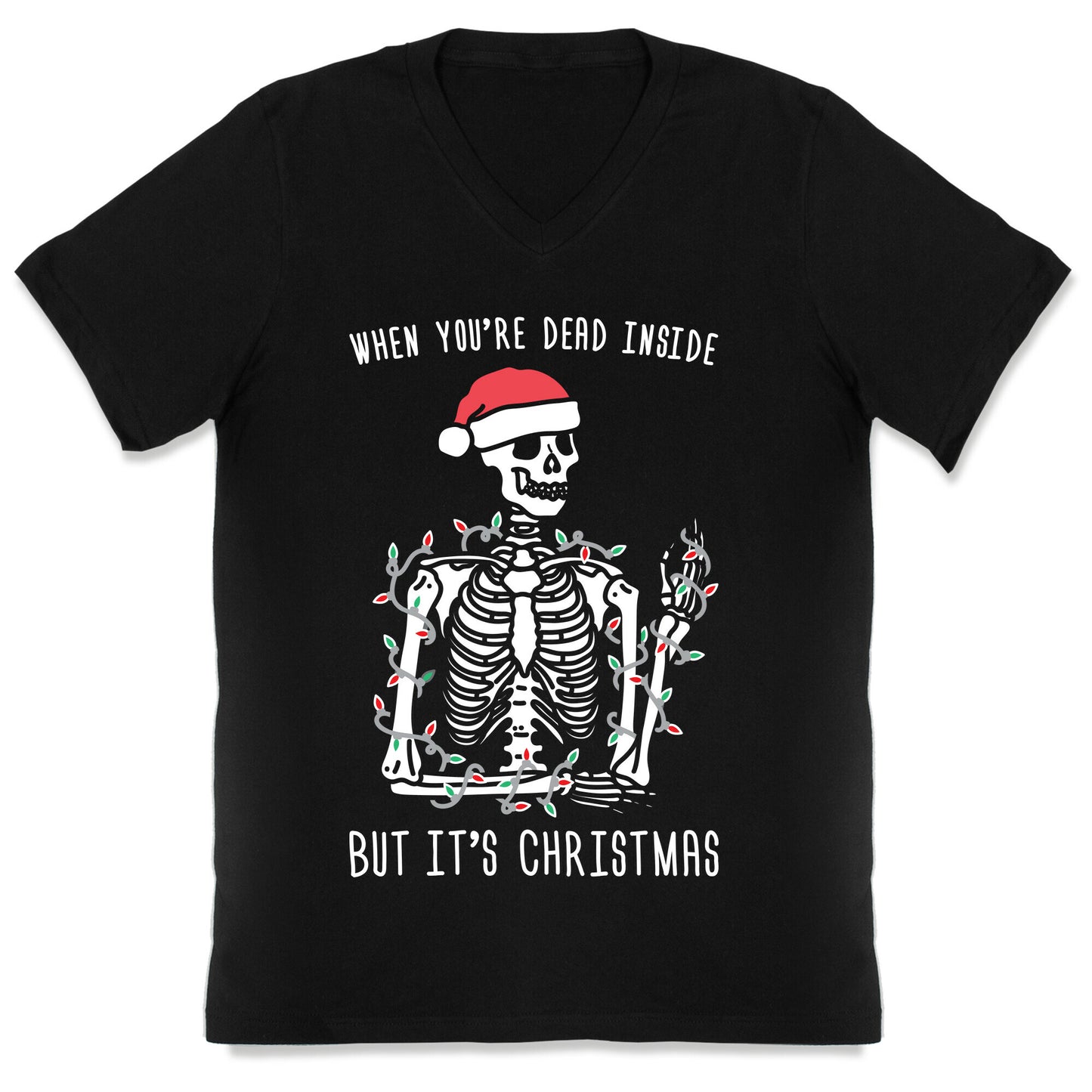 When You're Dead Inside But It's Christmas V-Neck