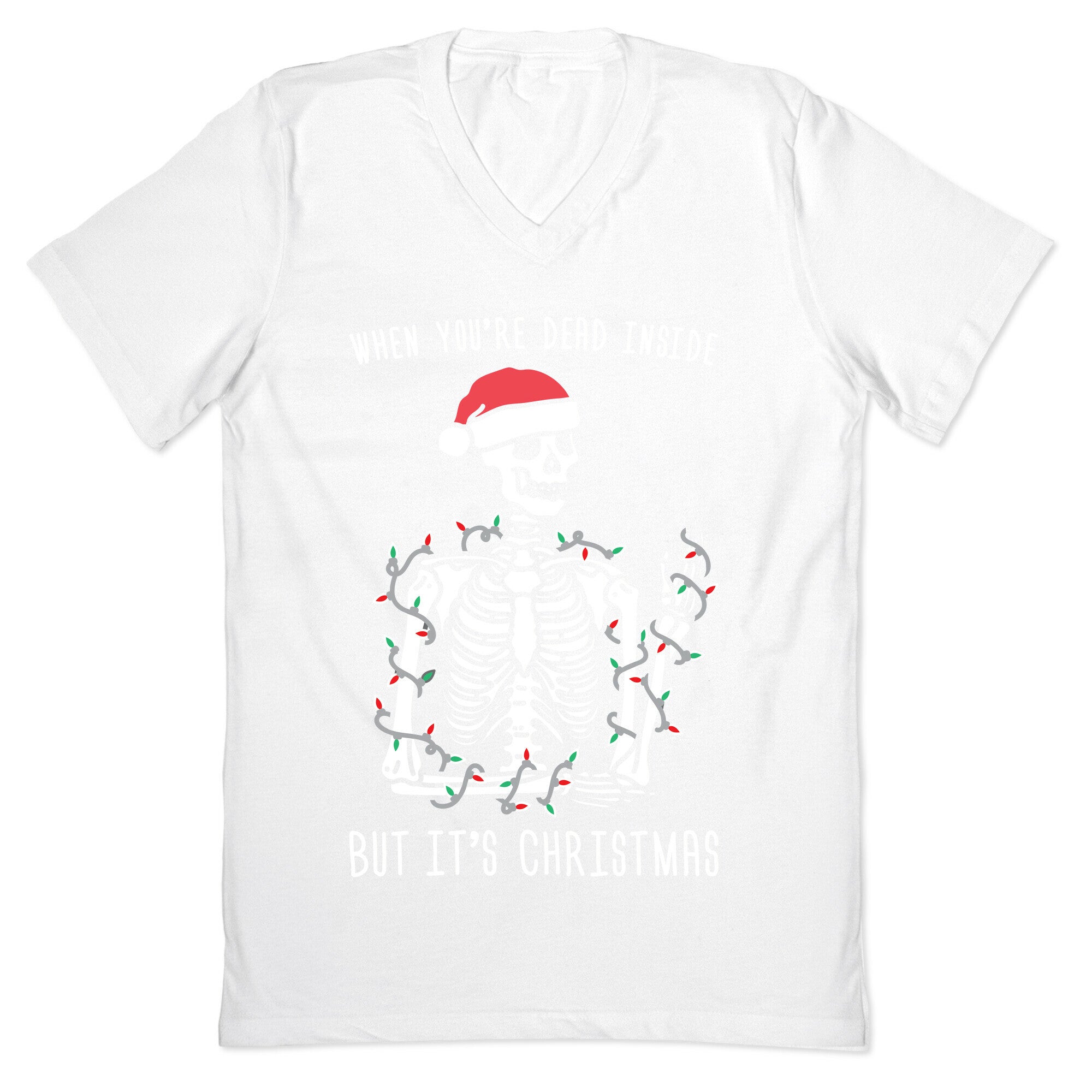 When You're Dead Inside But It's Christmas V-Neck