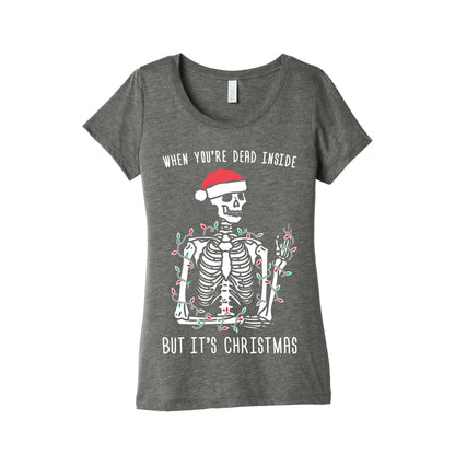 When You're Dead Inside But It's Christmas Women's Triblend Tee