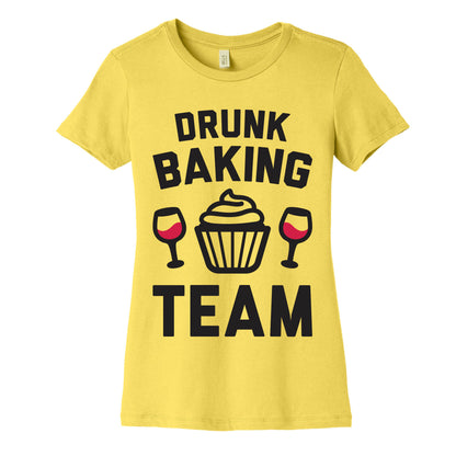 Drunk Baking Team Women's Cotton Tee