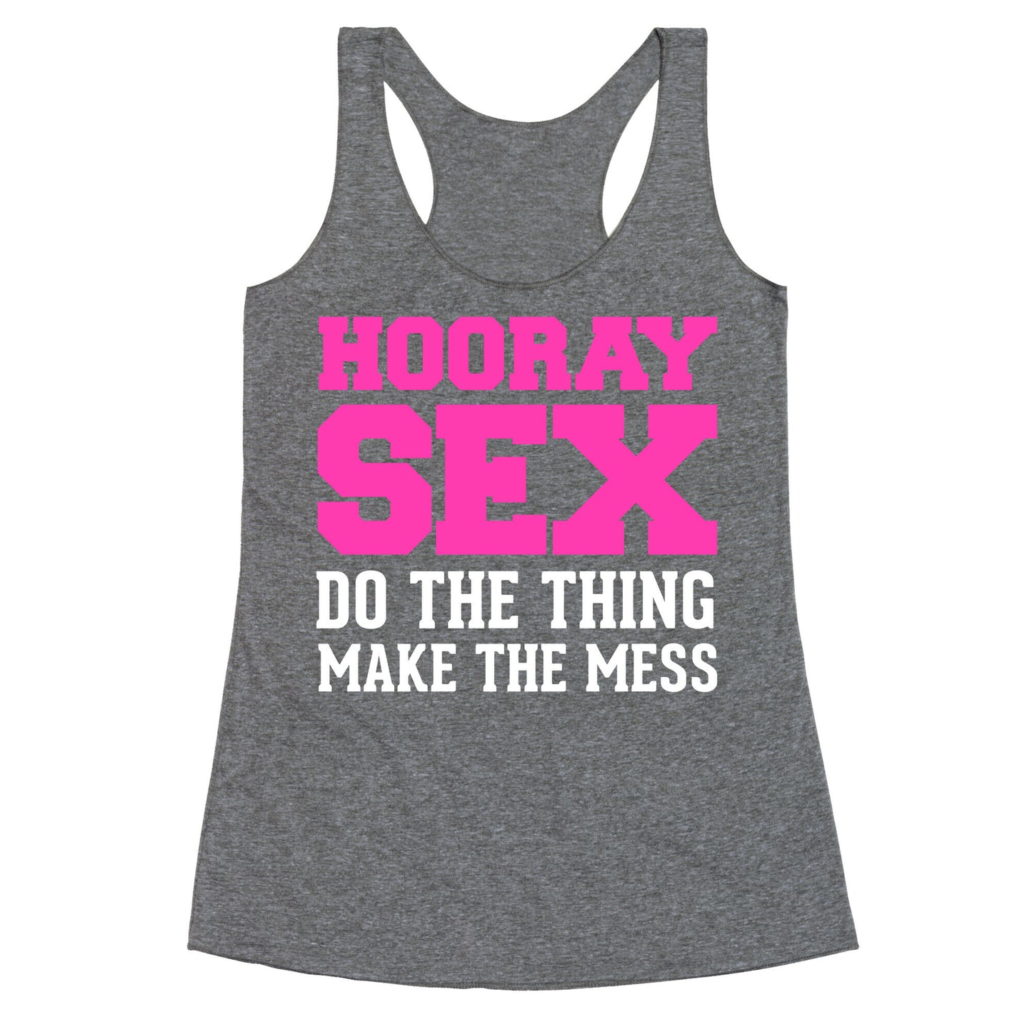 Hooray Sex Racerback Tank