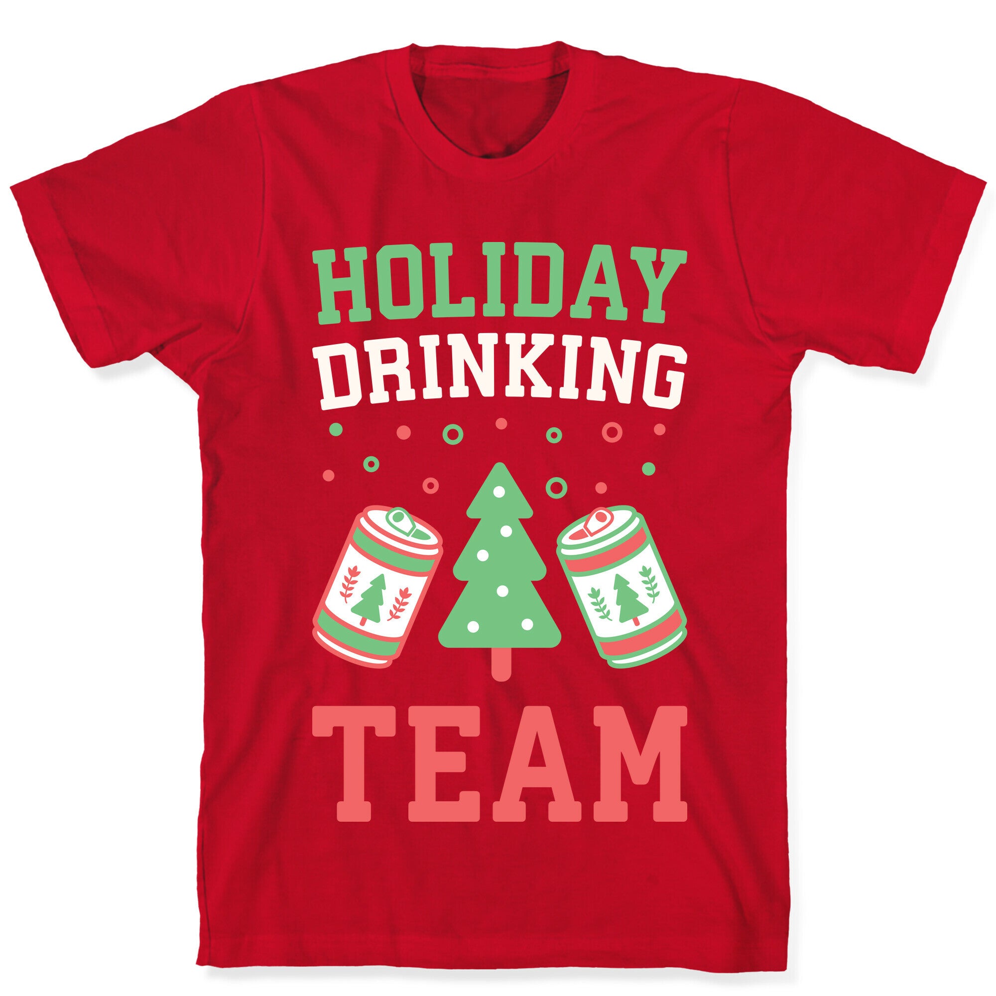 Holiday Drinking Team T-Shirt
