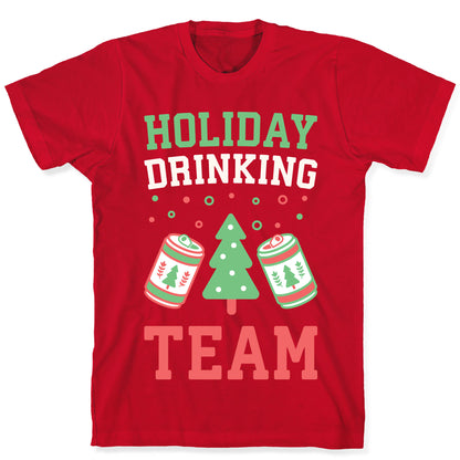 Holiday Drinking Team T-Shirt