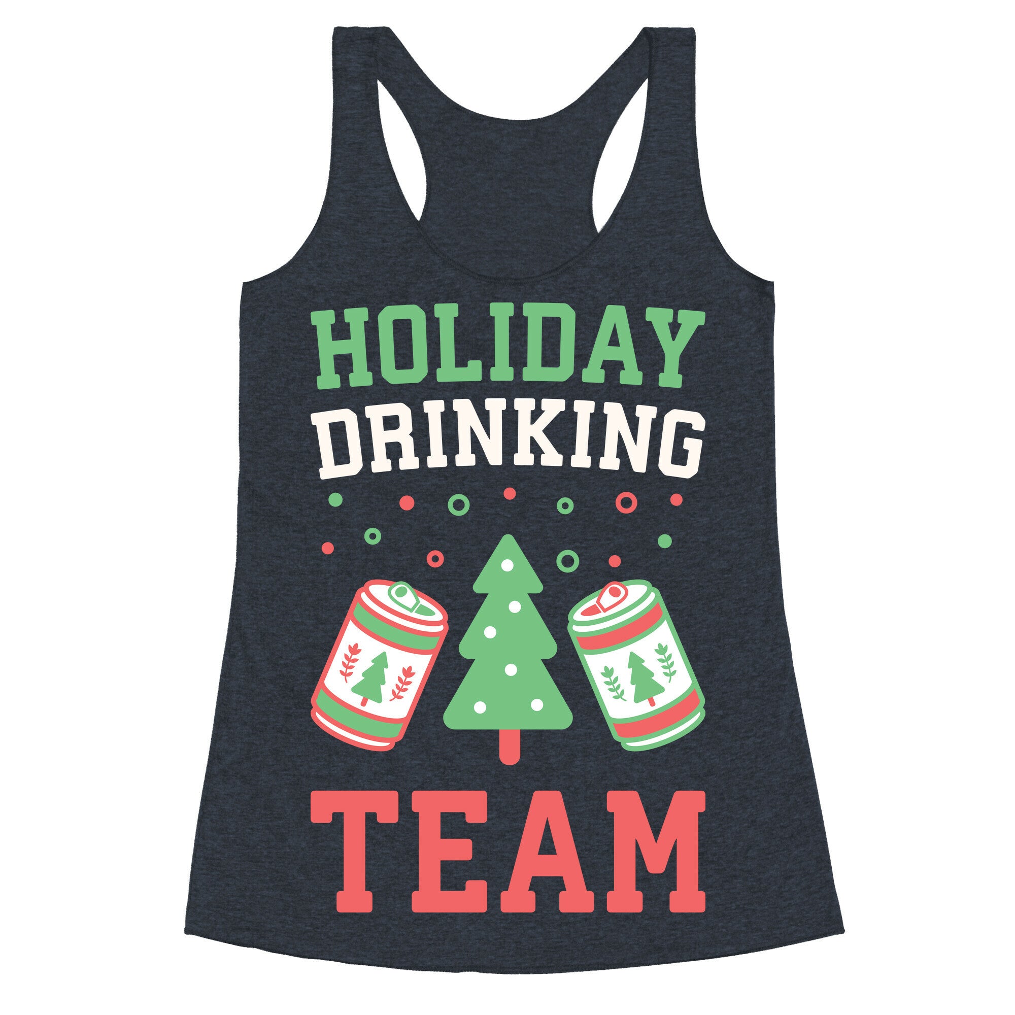 Holiday Drinking Team Racerback Tank