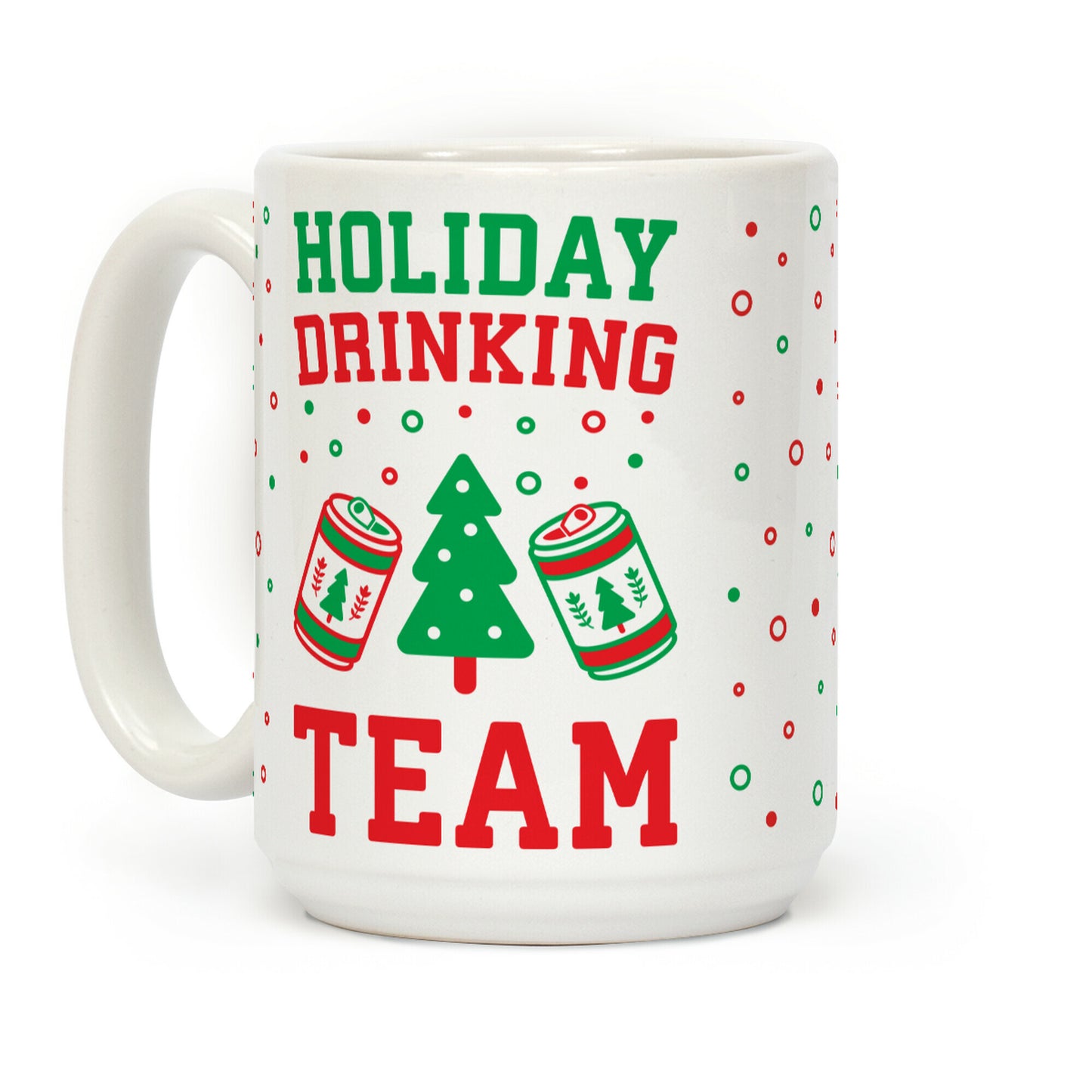Holiday Drinking Team Coffee Mug