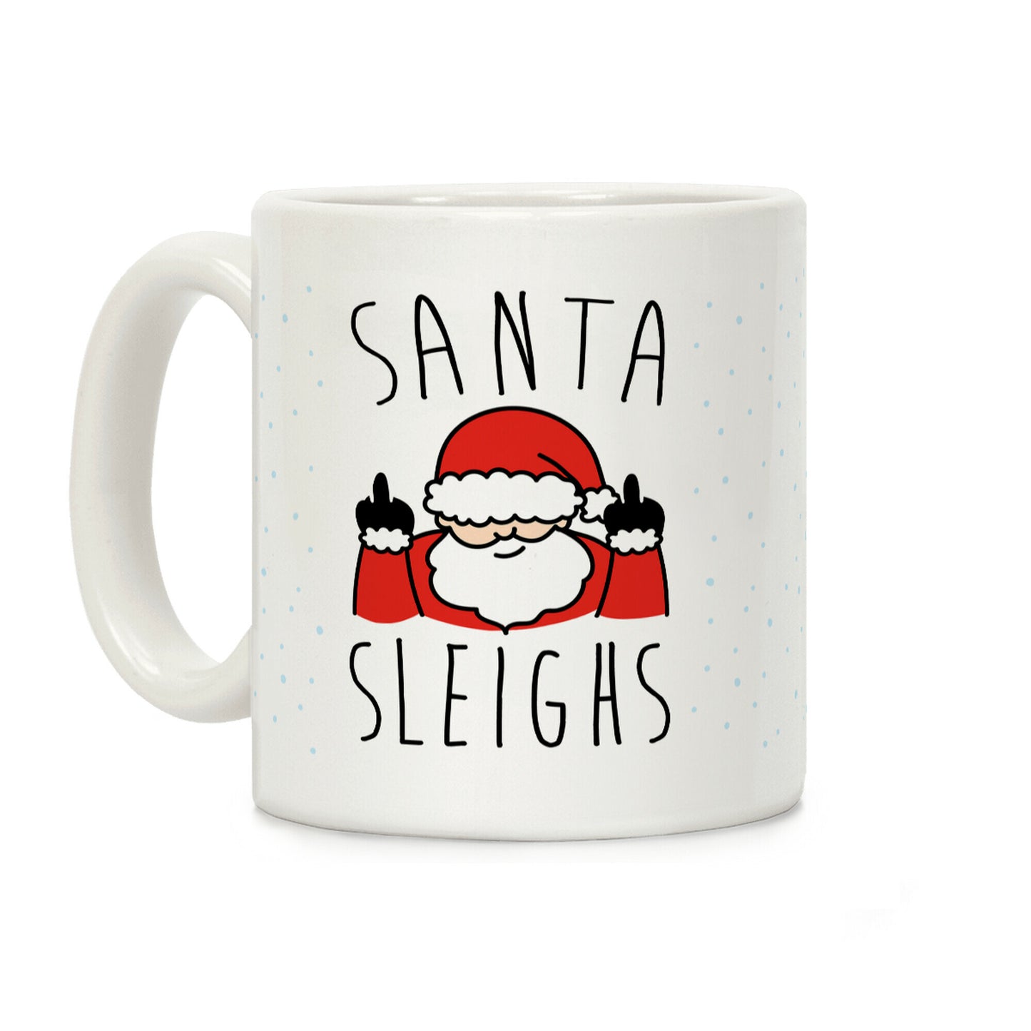 Santa Sleighs Parody Coffee Mug