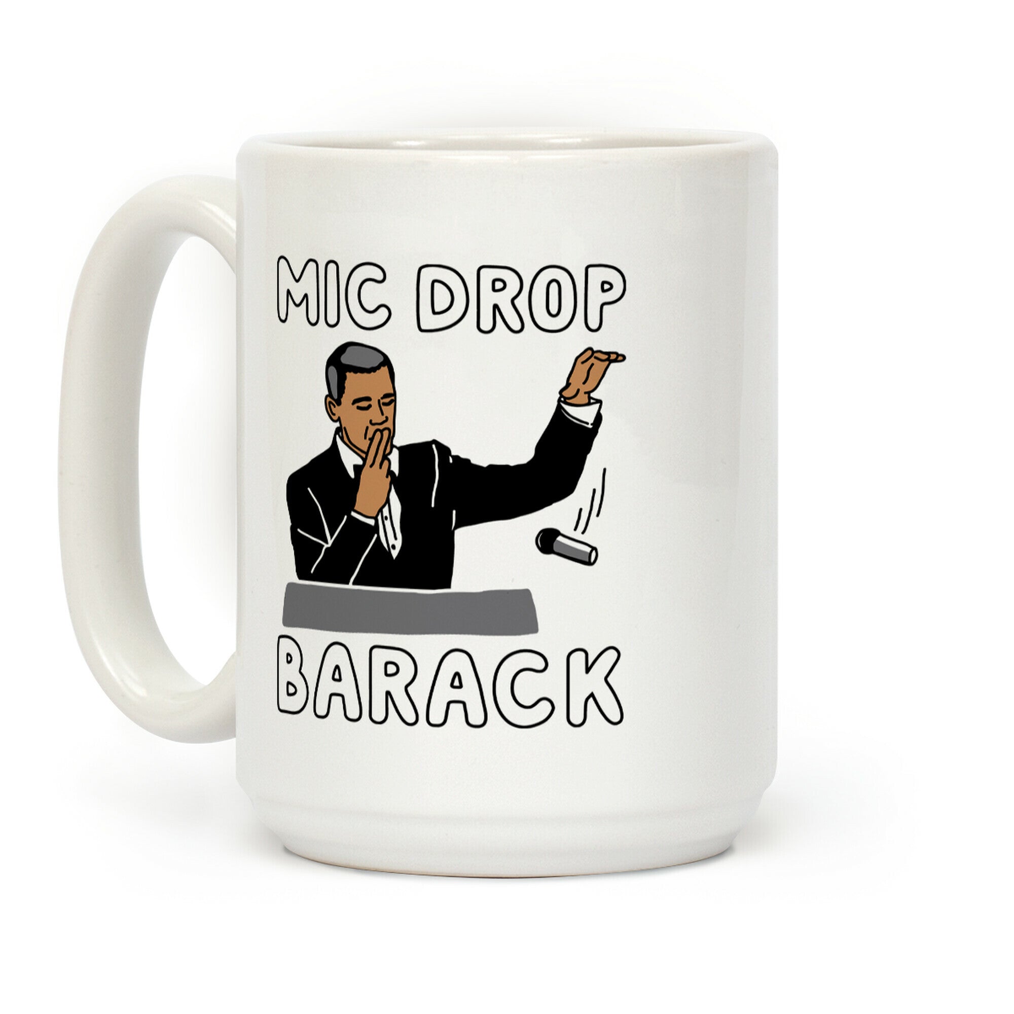 Mic Drop Barack Coffee Mug