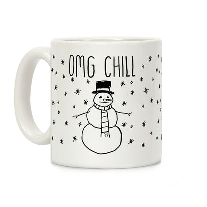 Omg Chill Coffee Mug