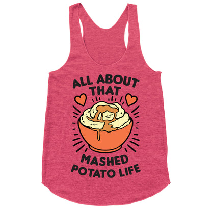 All About That Mashed Potato Life Racerback Tank