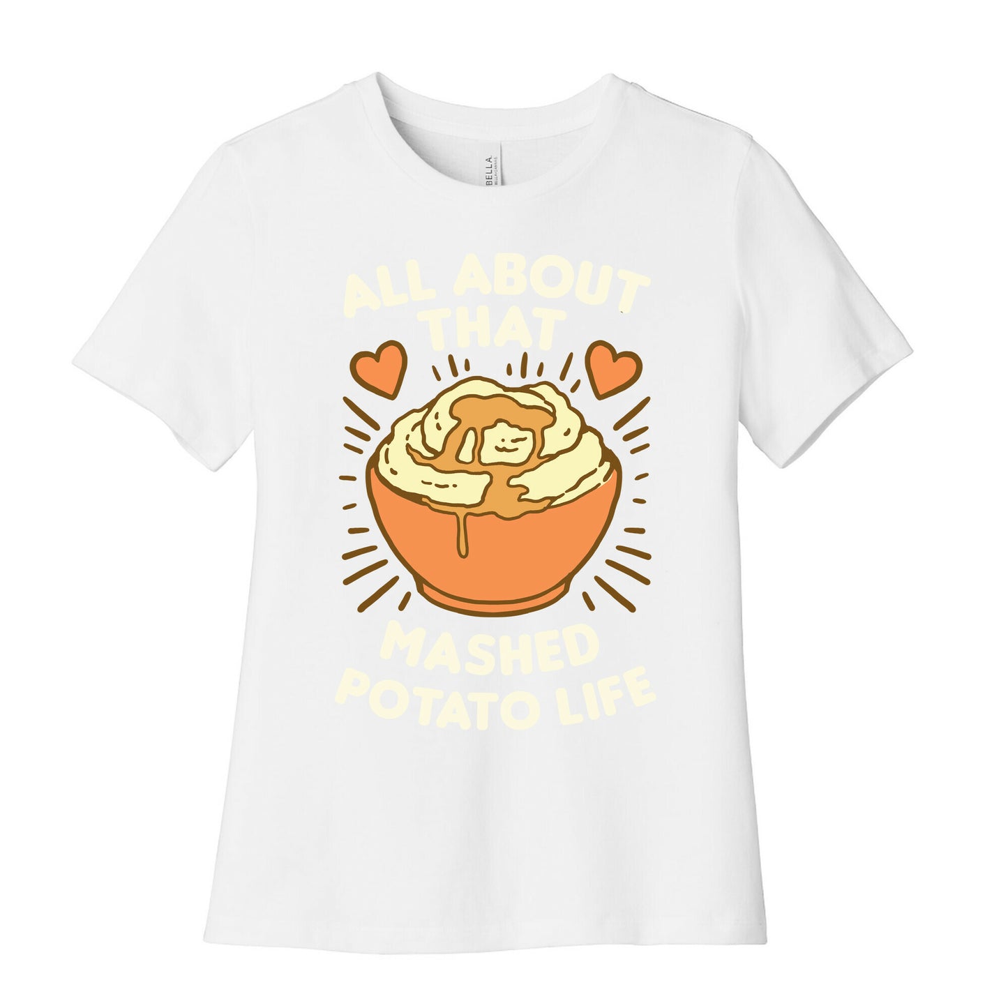 All About That Mashed Potato Life Women's Cotton Tee