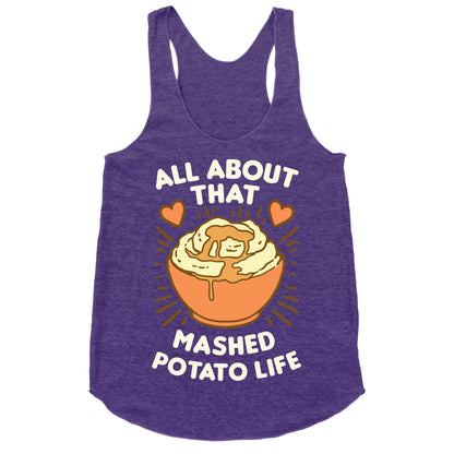 All About That Mashed Potato Life Racerback Tank