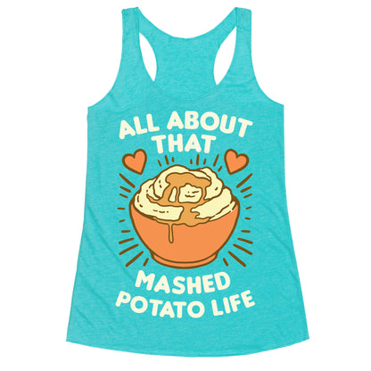 All About That Mashed Potato Life Racerback Tank