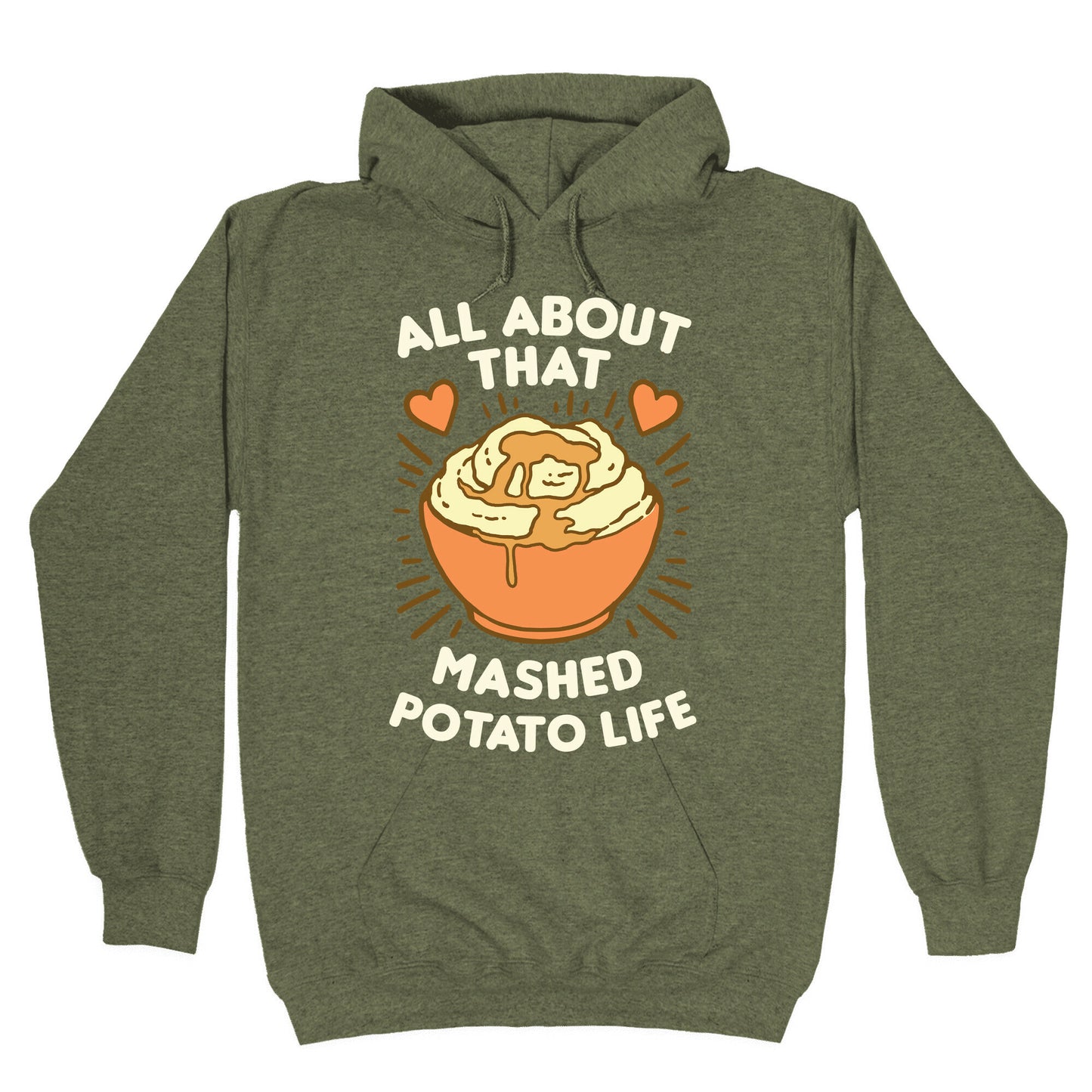 All About That Mashed Potato Life Hoodie