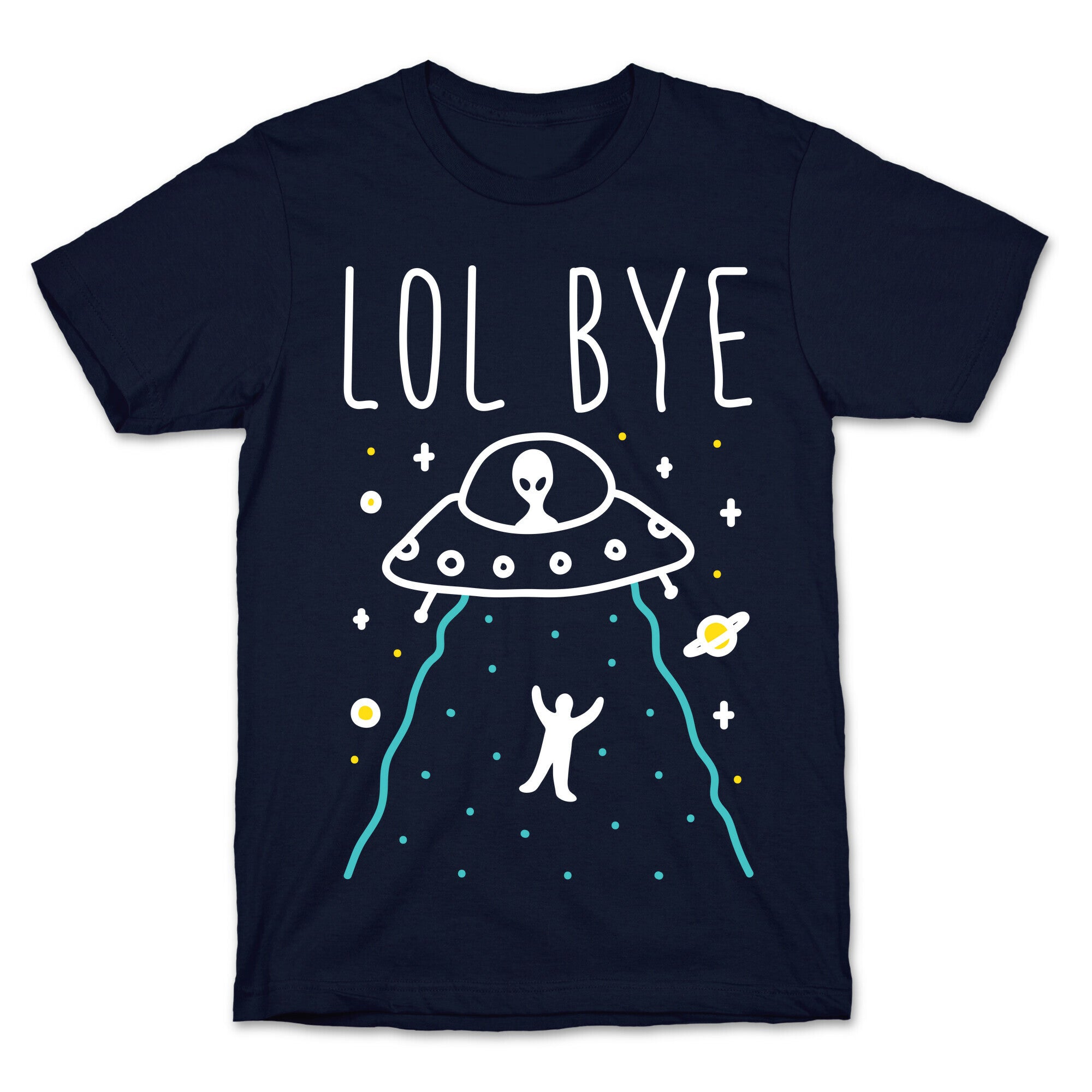 LOL BYE T-Shirt