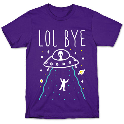 LOL BYE T-Shirt