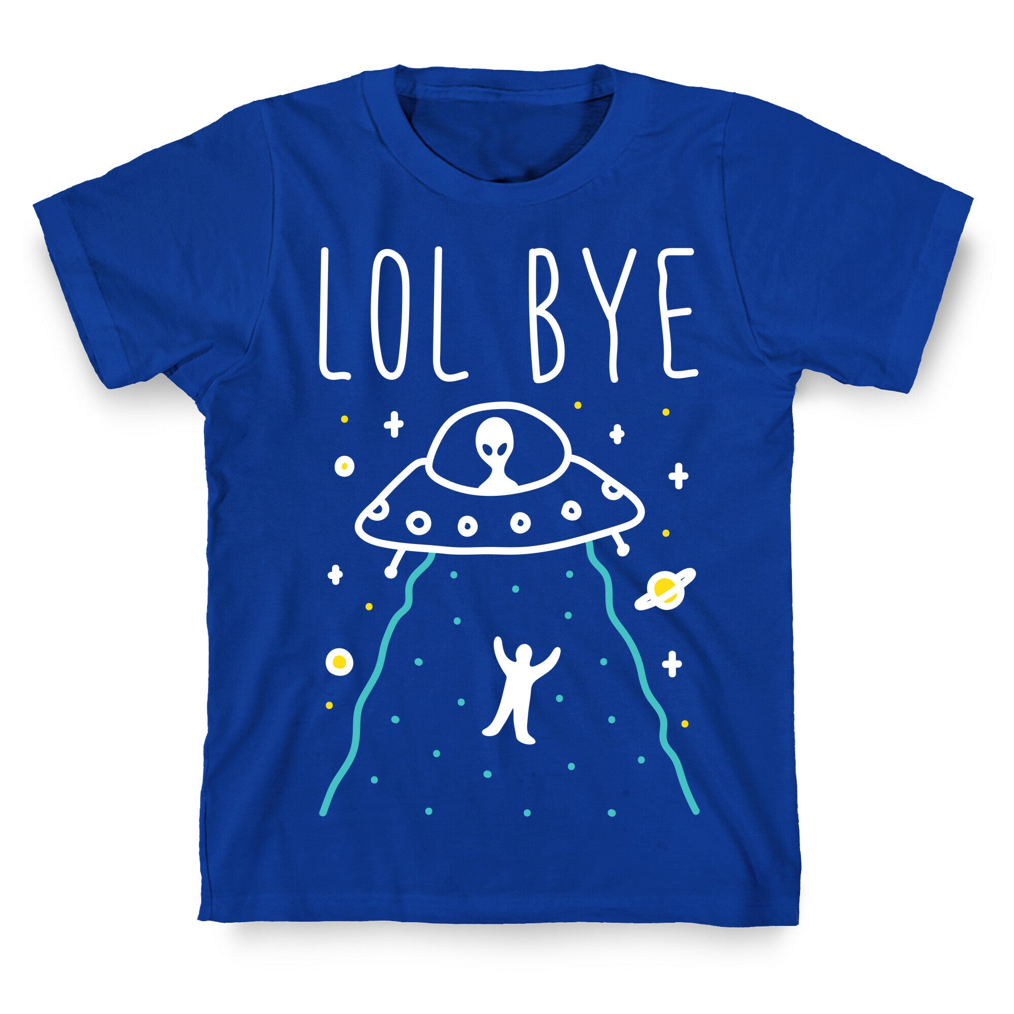 LOL BYE T-Shirt