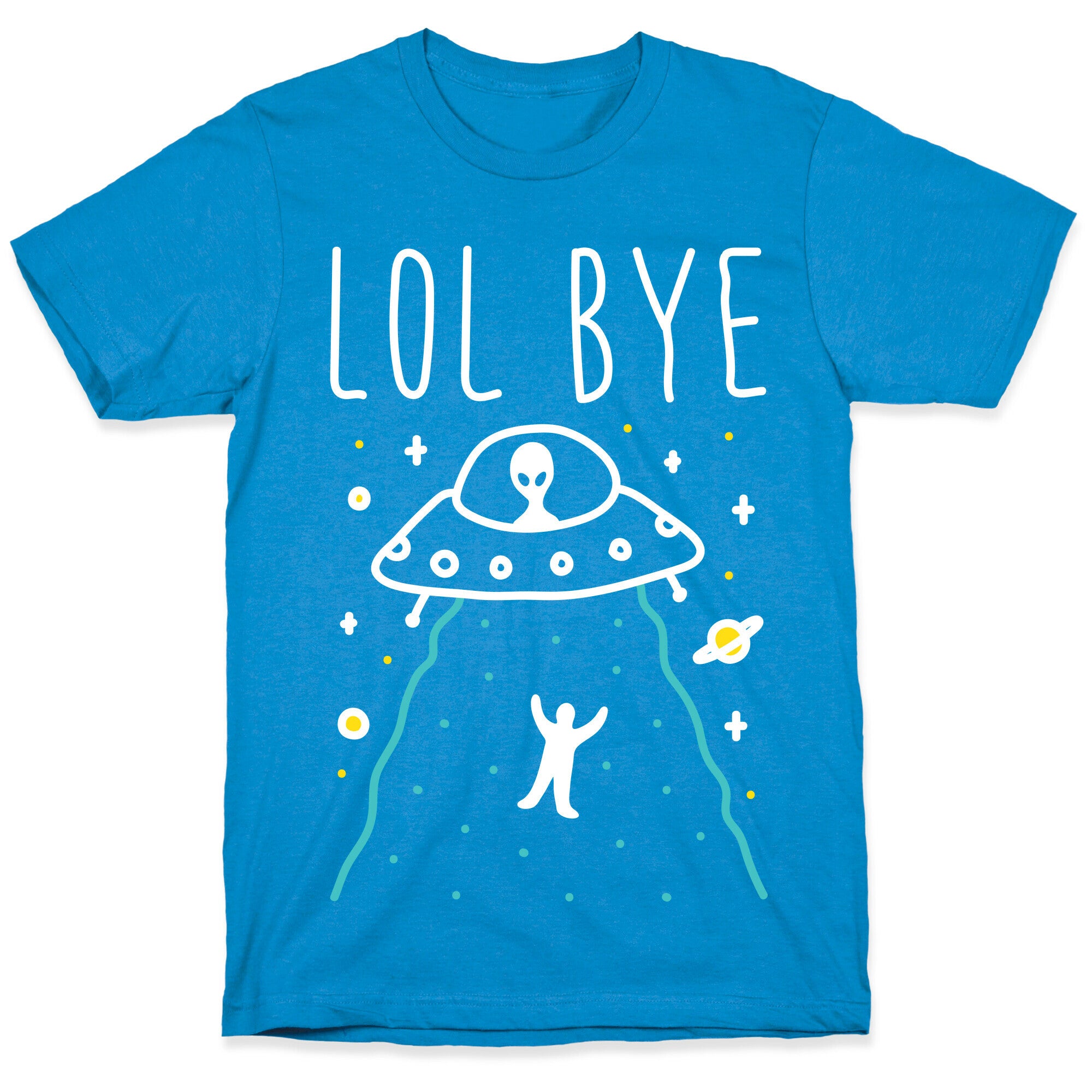 LOL BYE T-Shirt