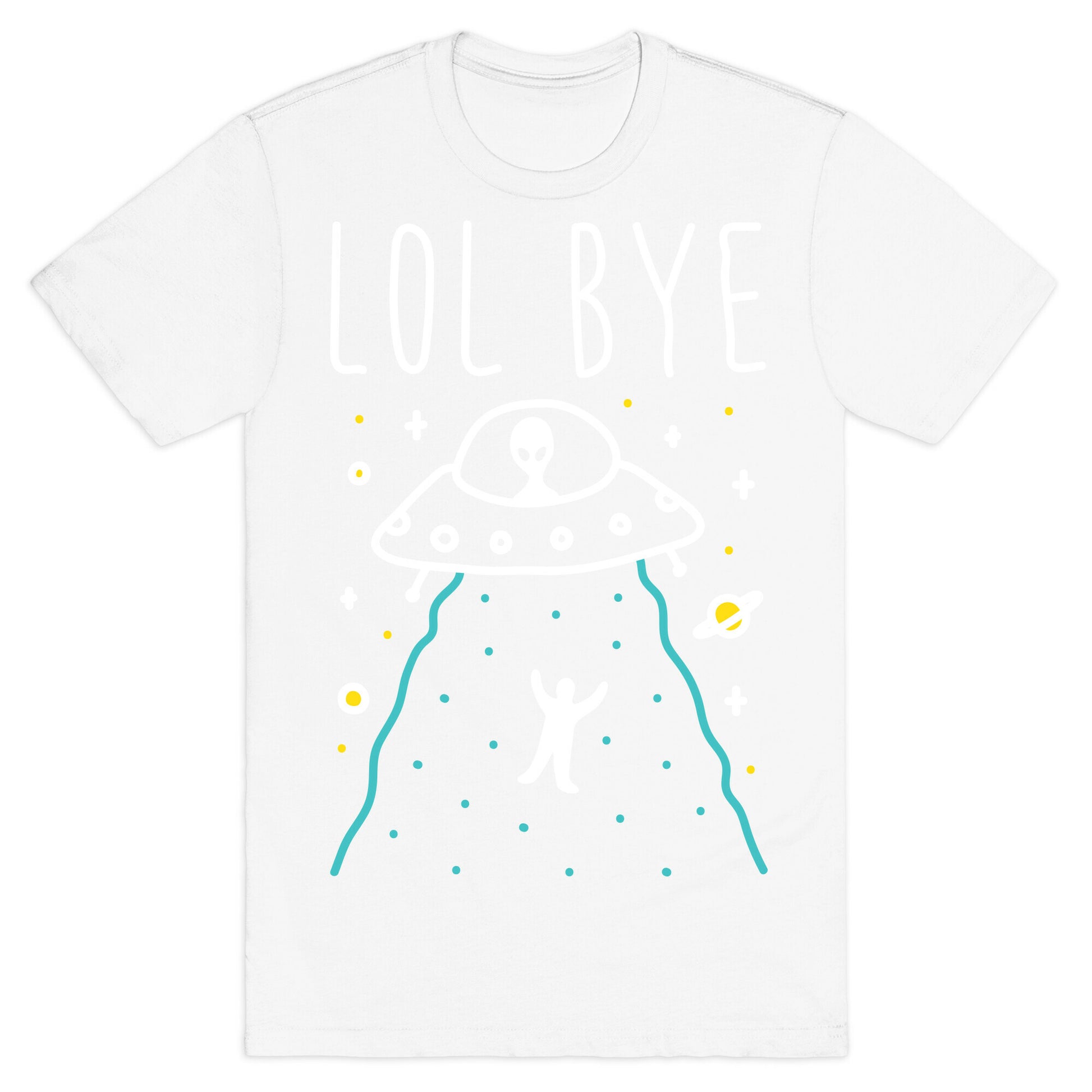 LOL BYE T-Shirt
