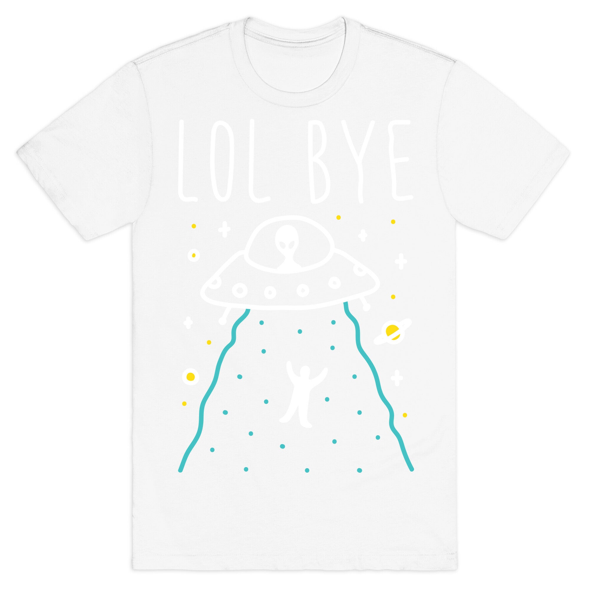 LOL BYE T-Shirt