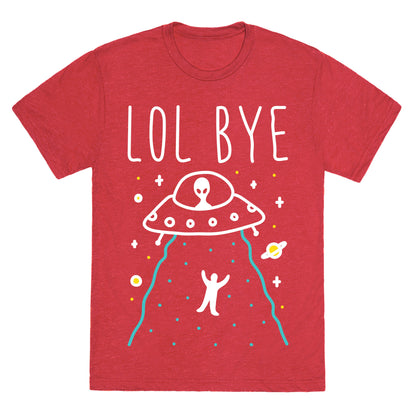LOL BYE Unisex Triblend Tee