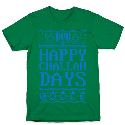 Happy Challah Days T-Shirt