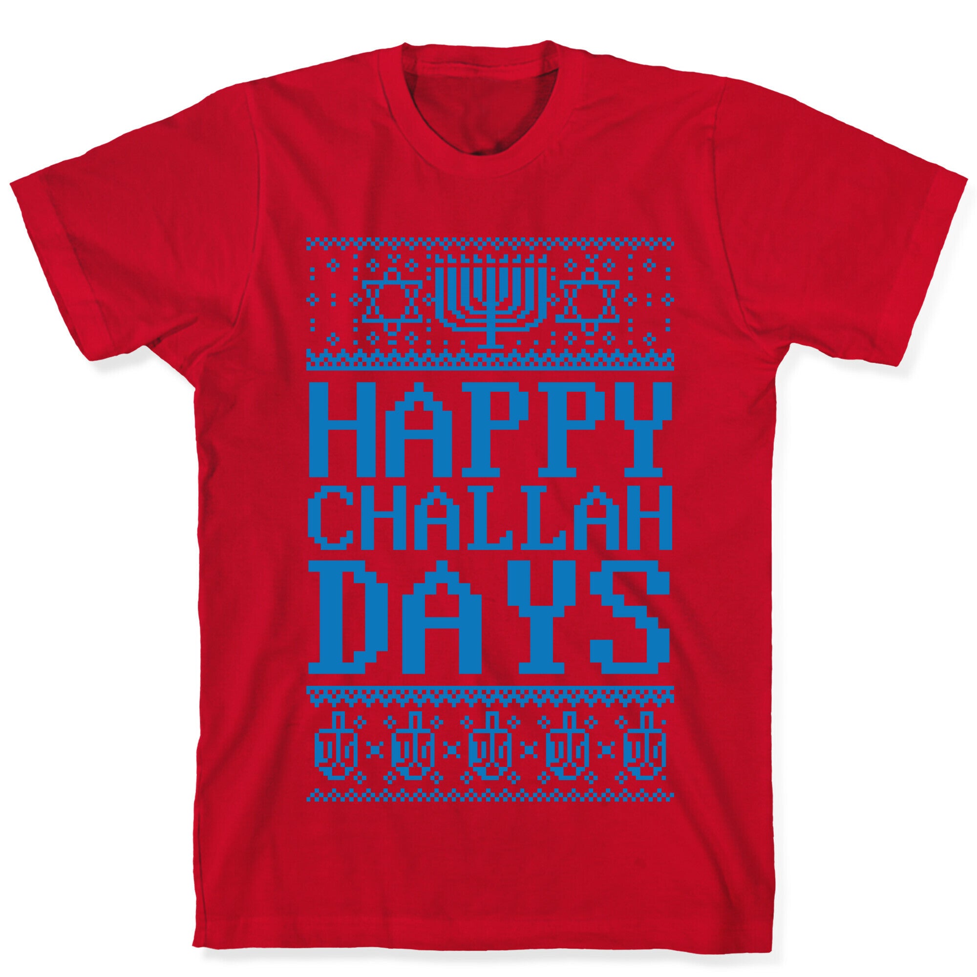 Happy Challah Days T-Shirt