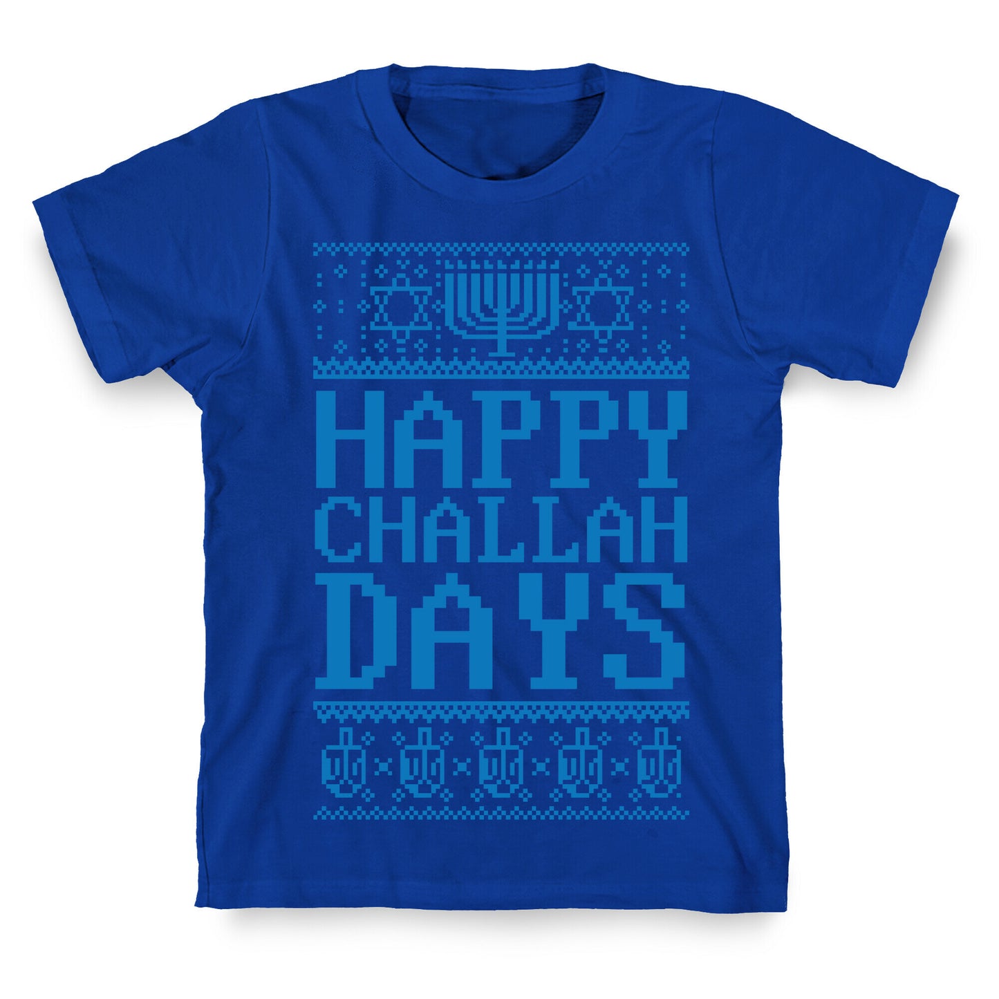 Happy Challah Days T-Shirt